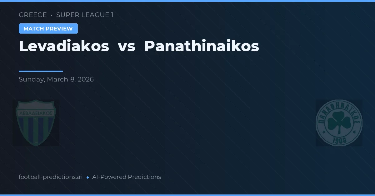 Levadiakos vs Panathinaikos — prognóstico e prévia do jogo