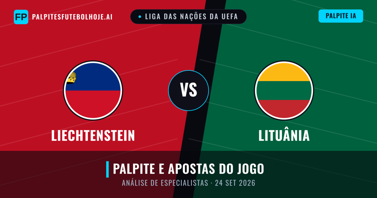 Liechtenstein vs Lituânia — prognóstico e prévia do jogo