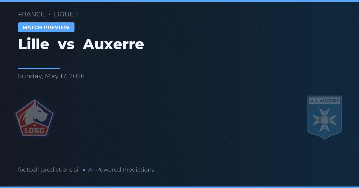 Lille vs Auxerre — prognóstico e prévia do jogo