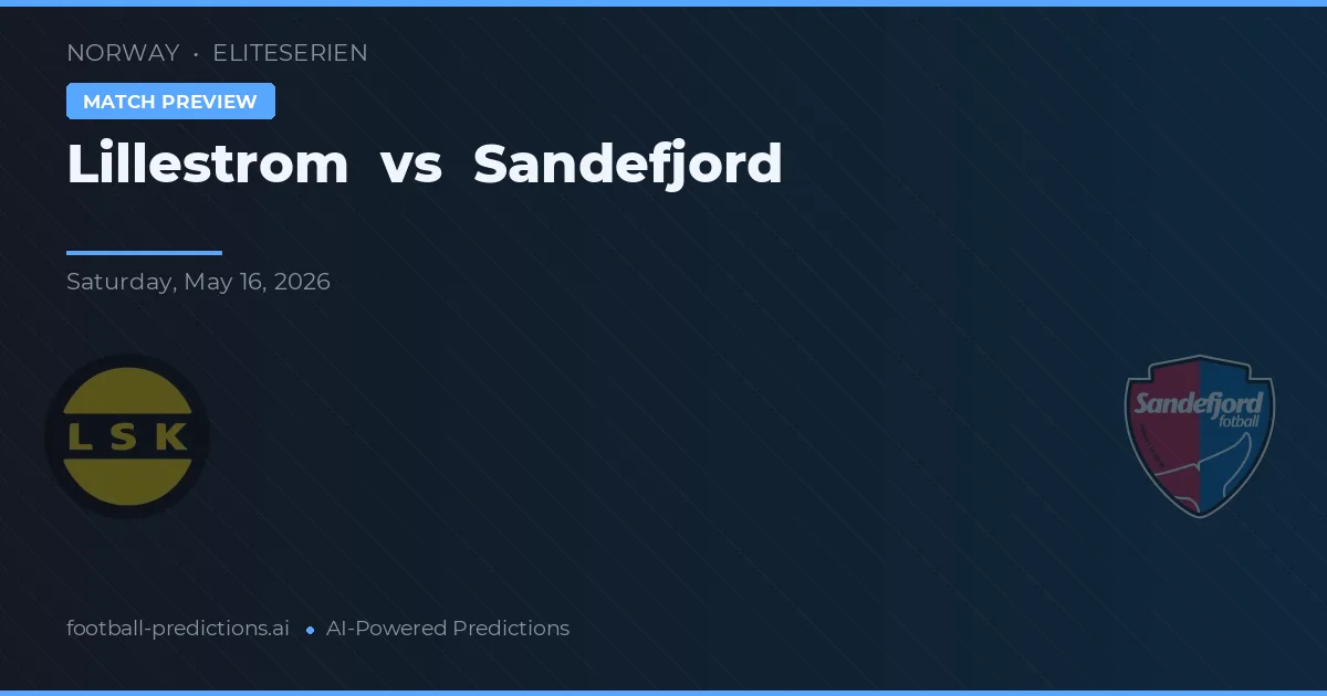Lillestrøm vs Sandefjord — prognóstico e prévia do jogo