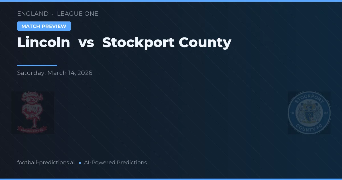 Lincoln vs Stockport County — prognóstico e prévia do jogo
