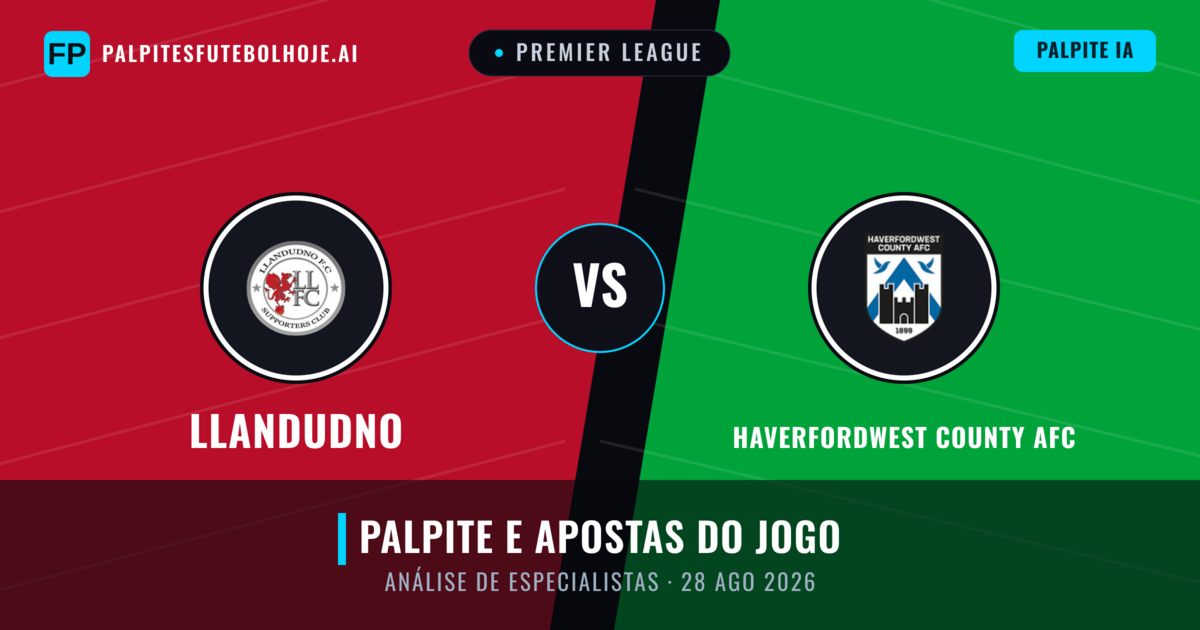 Llandudno vs Haverfordwest County AFC — prognóstico e prévia do jogo