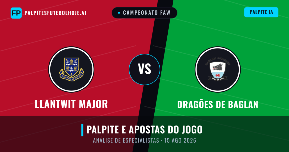 Llantwit Major vs Dragões de Baglan — prognóstico e prévia do jogo