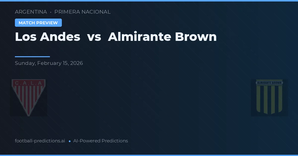 Los Andes vs Almirante Brown — prognóstico e prévia do jogo
