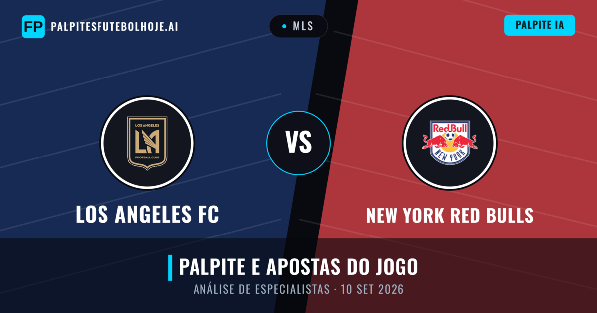 Los Angeles FC vs New York Red Bulls — prognóstico e prévia do jogo