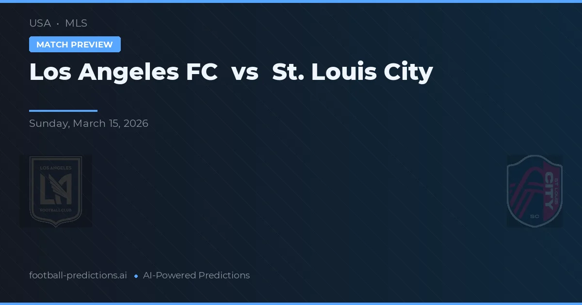 Los Angeles FC vs St. Louis City — prognóstico e prévia do jogo