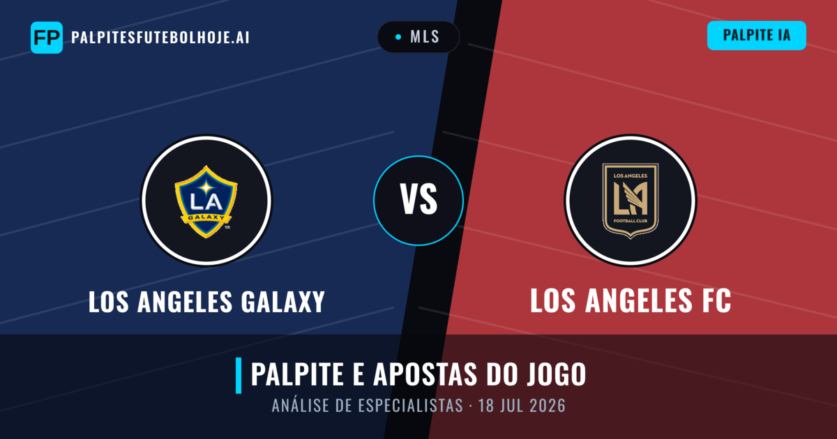 Los Angeles Galaxy vs Los Angeles FC — prognóstico e prévia do jogo