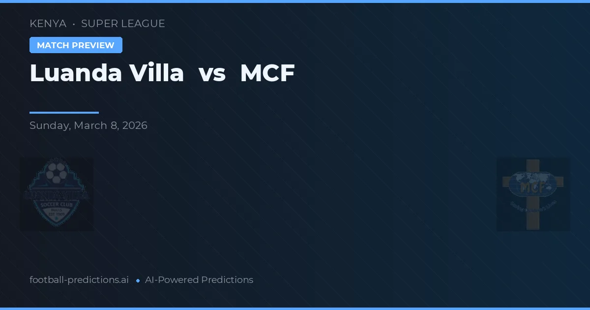 Luanda Villa vs MCF — prognóstico e prévia do jogo