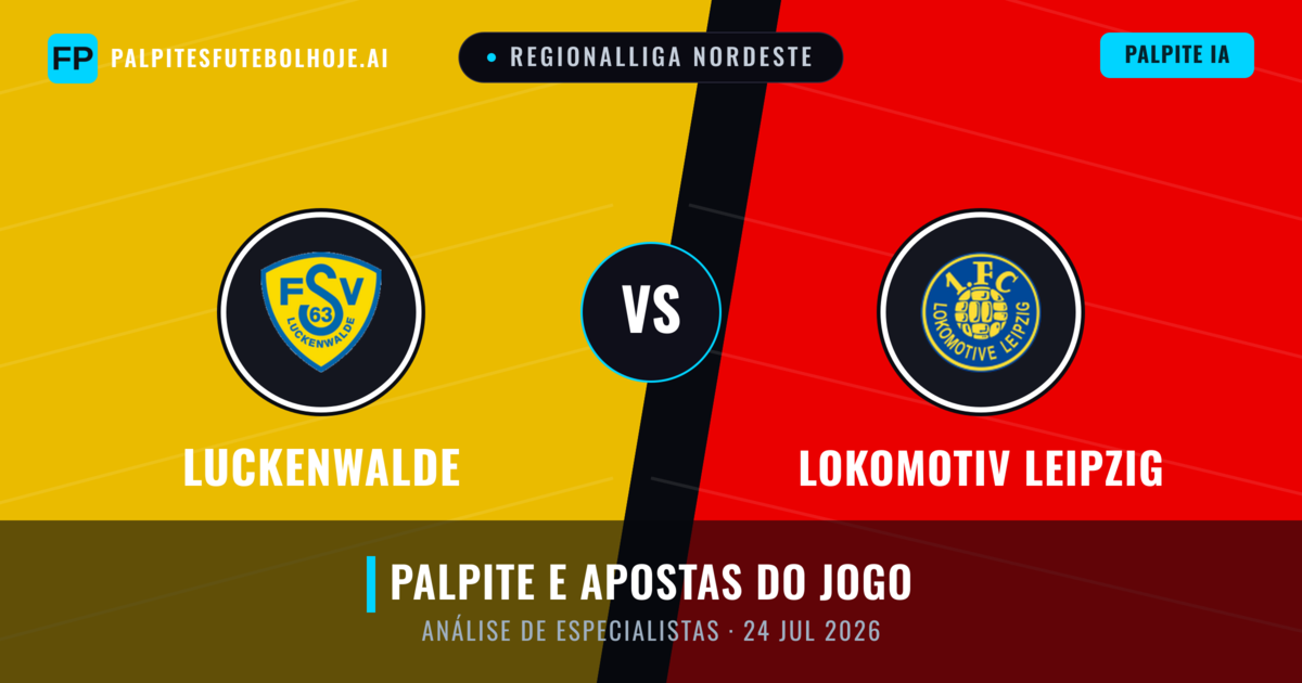 Luckenwalde vs Lokomotiv Leipzig — prognóstico e prévia do jogo
