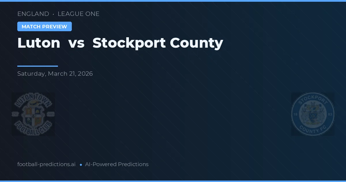 Luton vs Stockport County — prognóstico e prévia do jogo