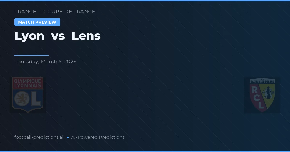 Lyon vs Lens — prognóstico e prévia do jogo
