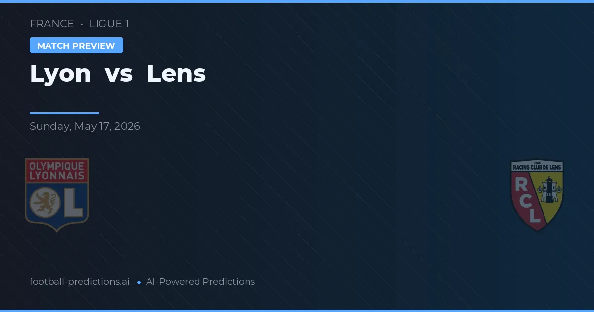 Lyon vs Lens — prognóstico e prévia do jogo