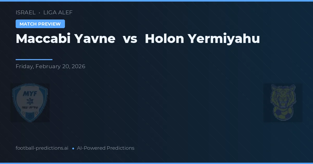Maccabi Yavne vs Holon Yermiyahu — prognóstico e prévia do jogo