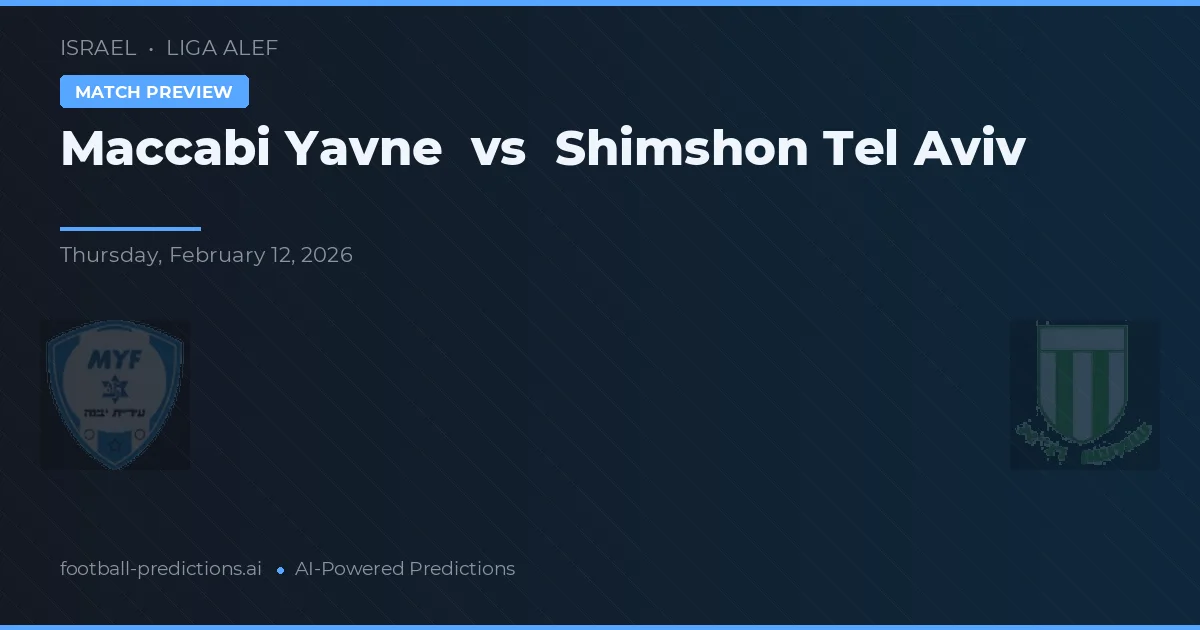 Maccabi Yavne vs Shimshon Tel Aviv — prognóstico e prévia do jogo