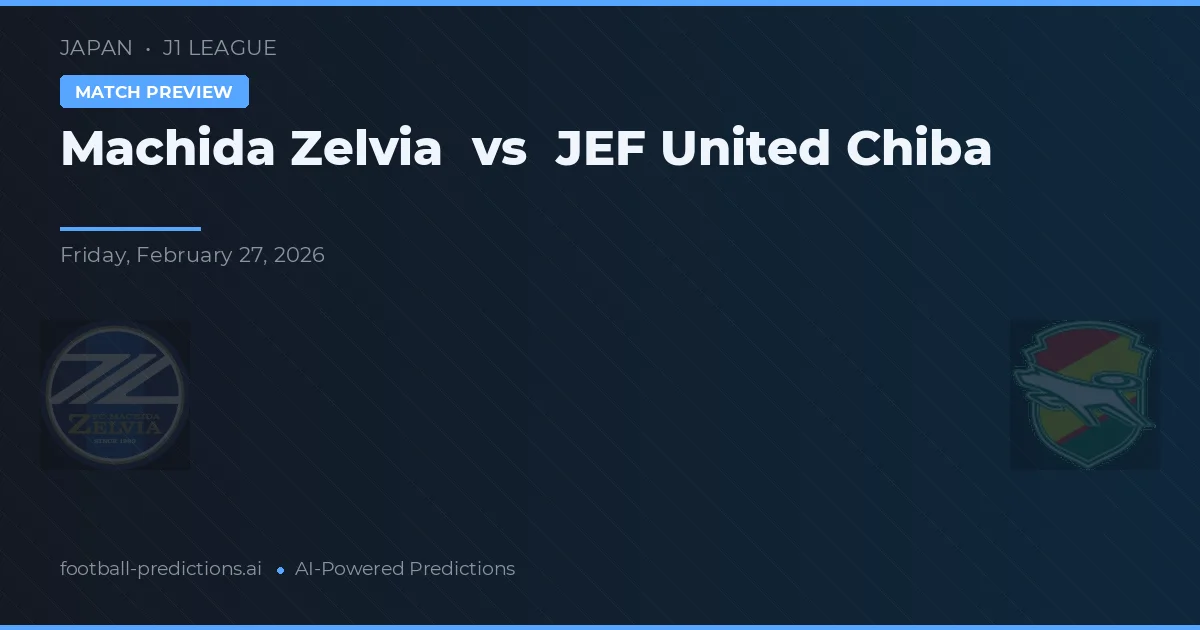 Machida Zelvia vs JEF United Ichihara Chiba — prognóstico e prévia do jogo
