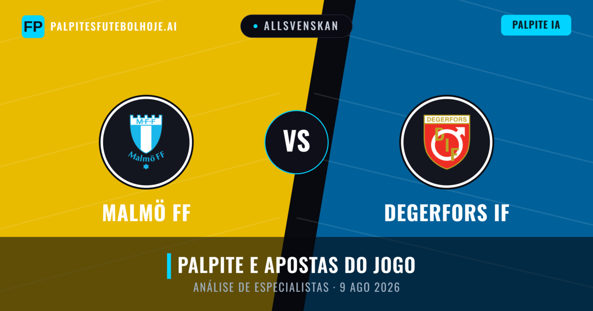 Malmö FF vs Degerfors IF — prognóstico e prévia do jogo
