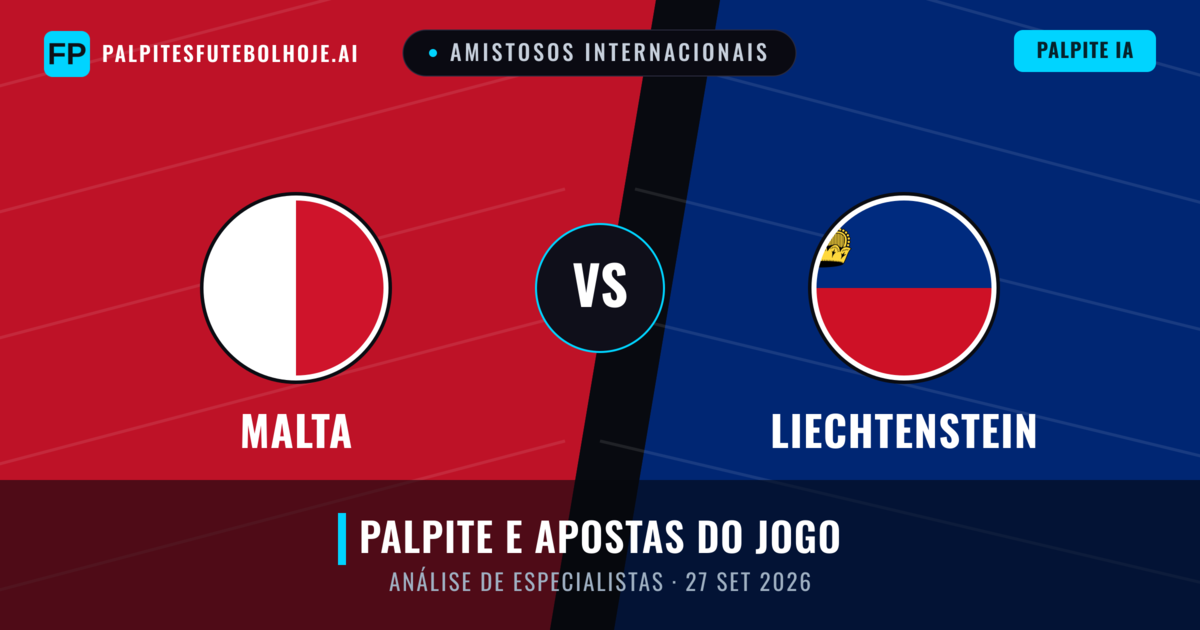 Malta vs Liechtenstein — prognóstico e prévia do jogo