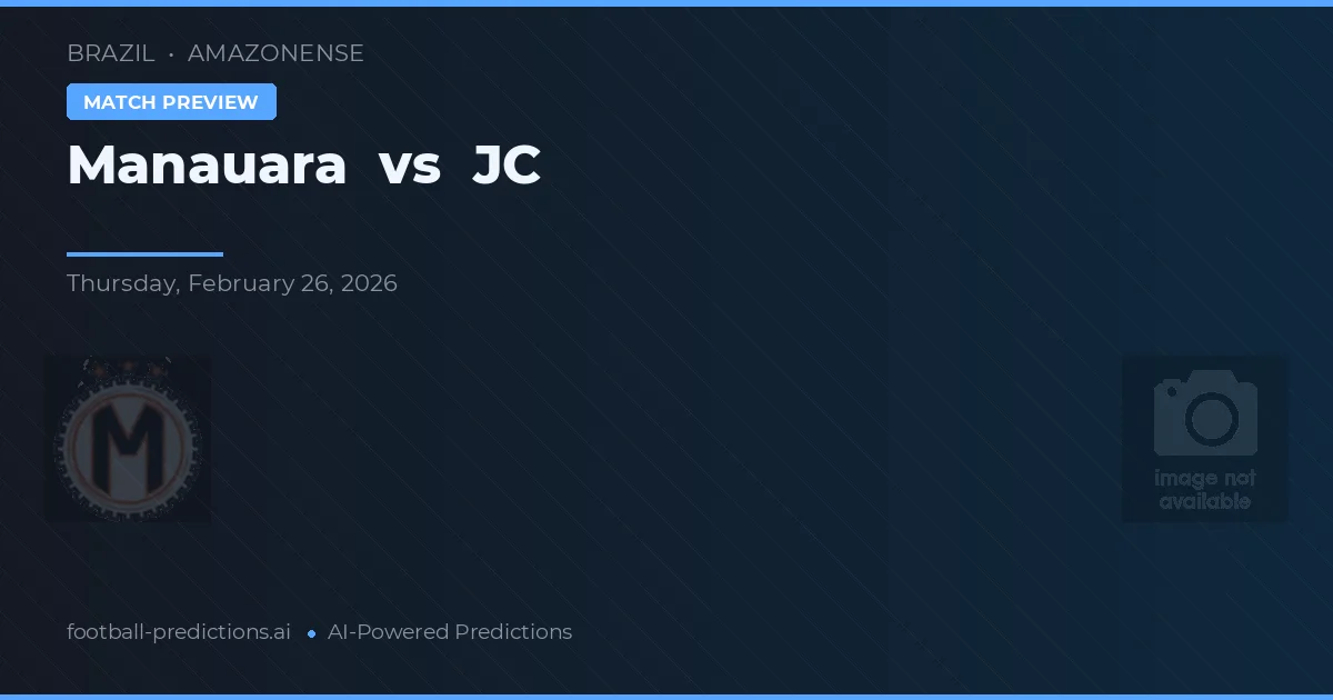 Manauara vs JC — prognóstico e prévia do jogo