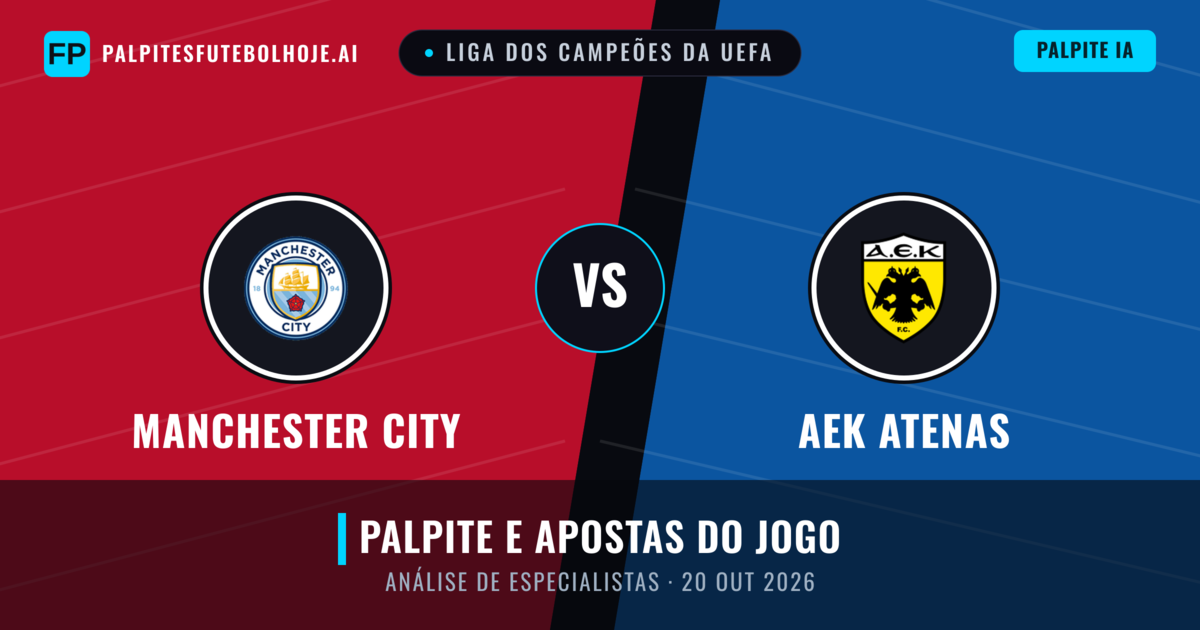 Manchester City vs AEK Atenas — prognóstico e prévia do jogo