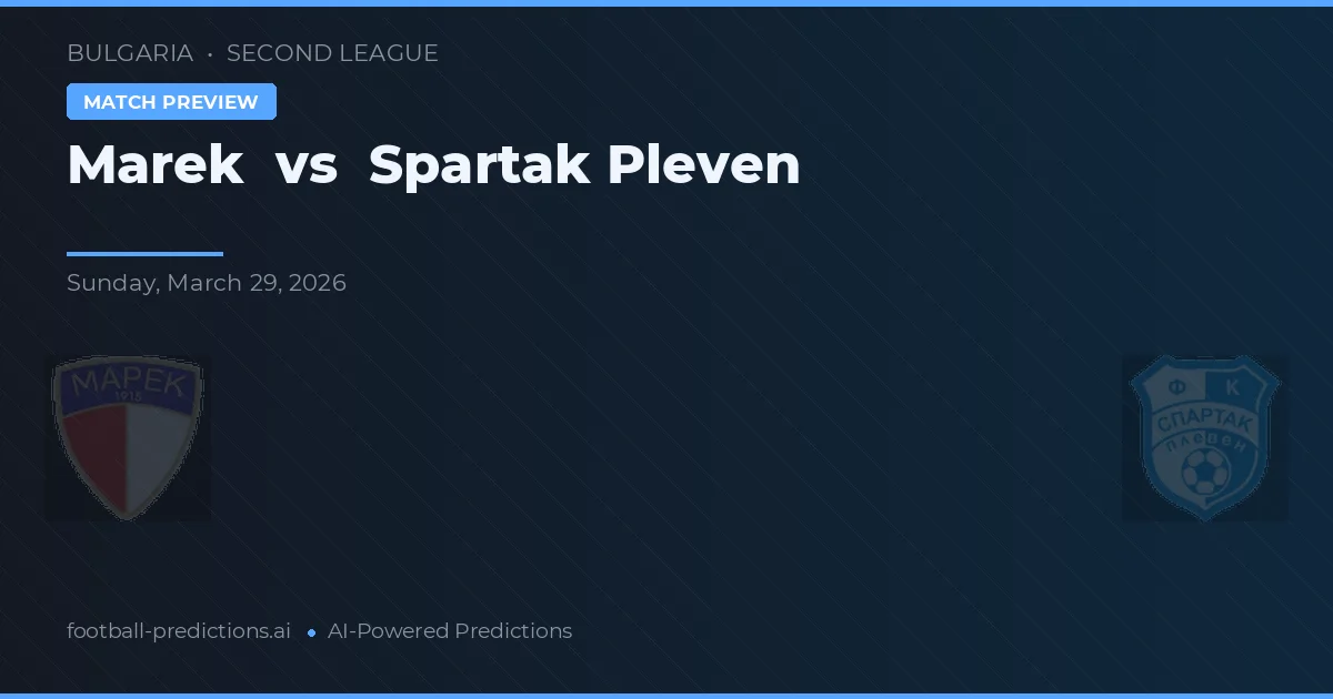 Marek vs Спартак Плевен — prognóstico e prévia do jogo