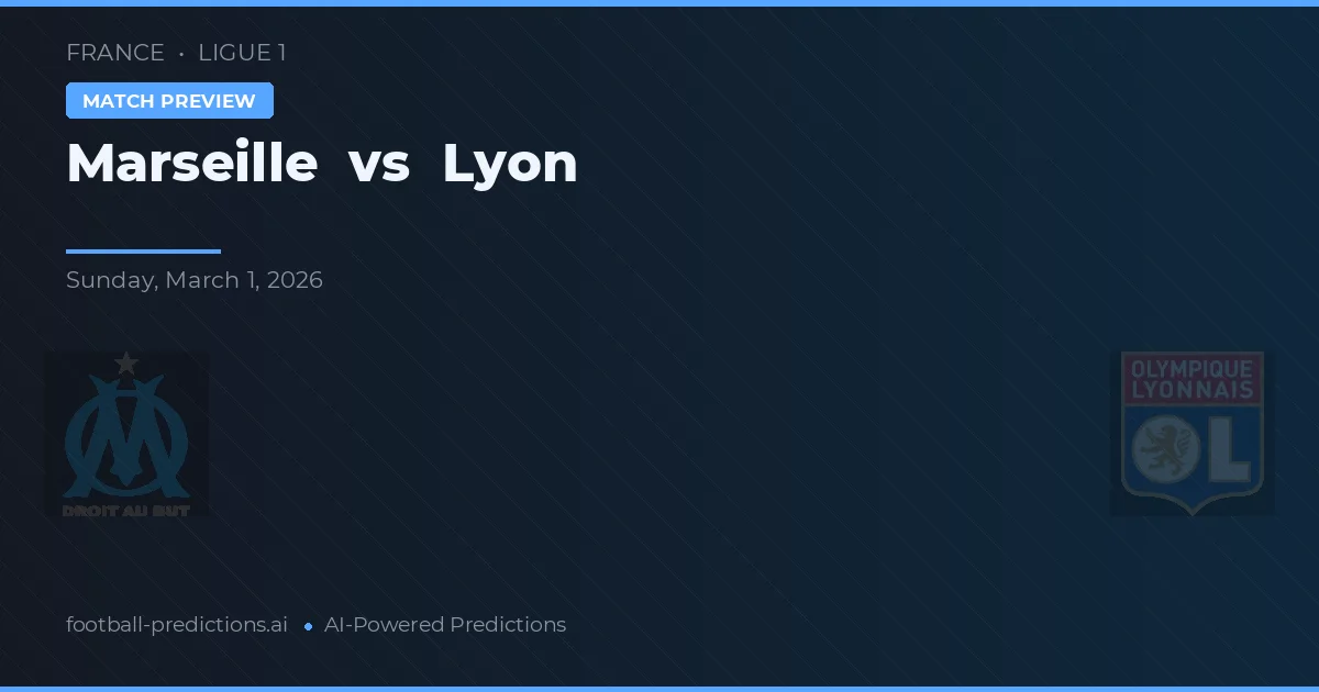 Marselha vs Lyon — prognóstico e prévia do jogo