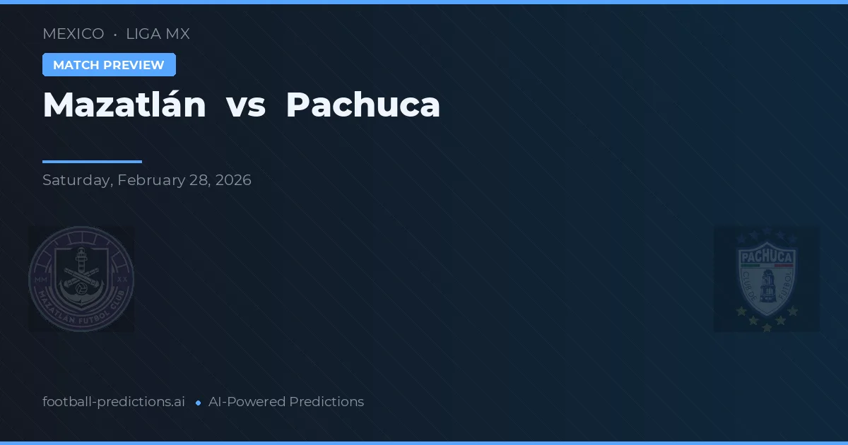 Mazatlán vs CF Pachuca — prognóstico e prévia do jogo