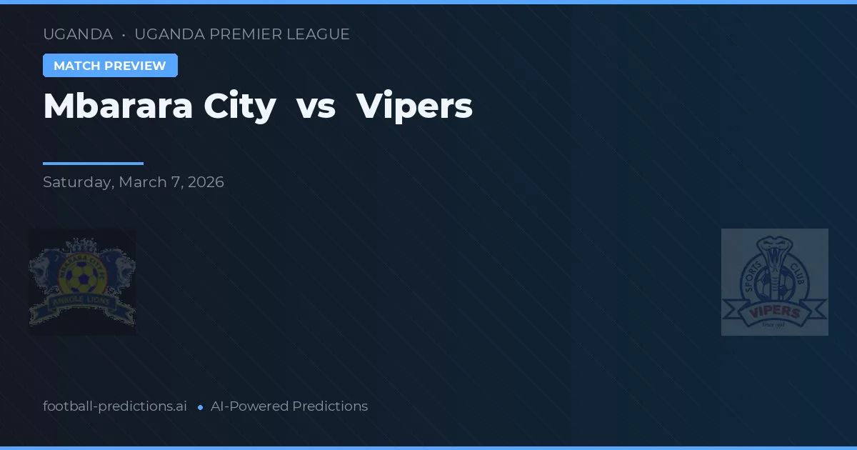 Mbarara City vs Vipers — prognóstico e prévia do jogo