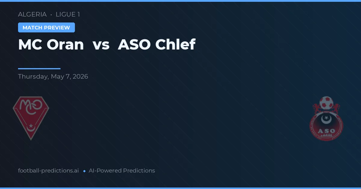 MC Oran vs ASO Chlef — prognóstico e prévia do jogo
