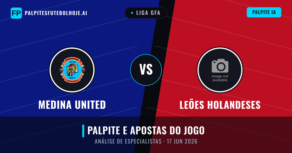 Medina United vs Leões Holandeses — prognóstico e prévia do jogo