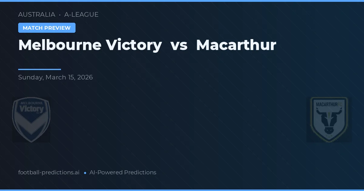 Melbourne Victory vs Macarthur — prognóstico e prévia do jogo