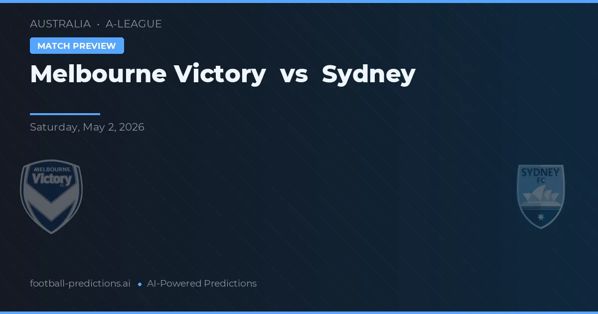 Melbourne Victory vs Sydney — prognóstico e prévia do jogo