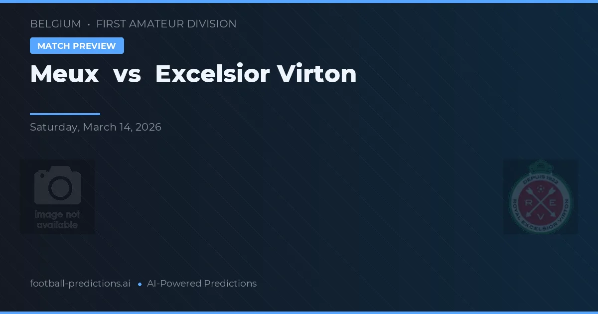 Meux vs Excelsior Virton — prognóstico e prévia do jogo