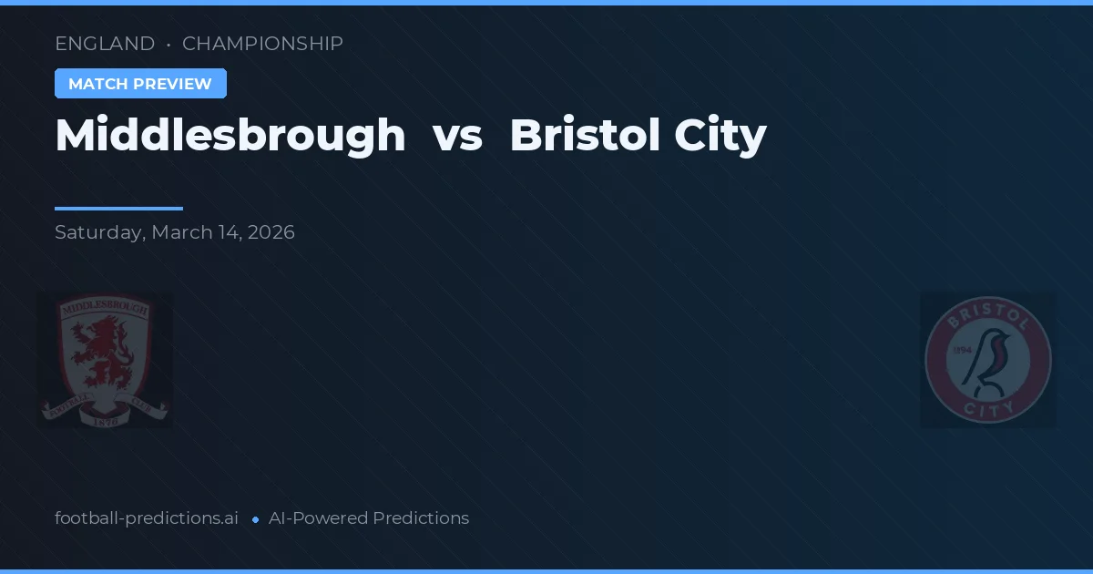 Middlesbrough vs Bristol City — prognóstico e prévia do jogo