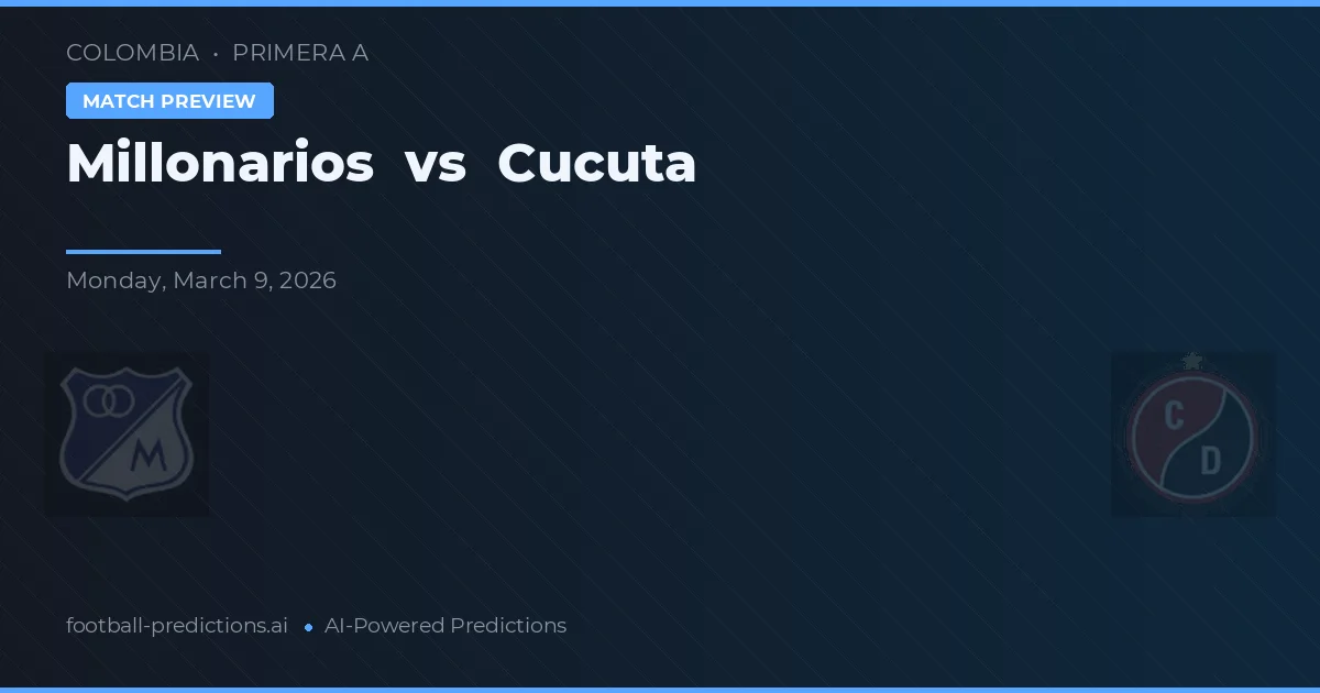 Millonarios vs Cúcuta — prognóstico e prévia do jogo