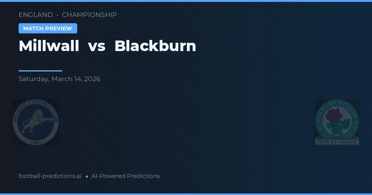 Millwall vs Blackburn — prognóstico e prévia do jogo