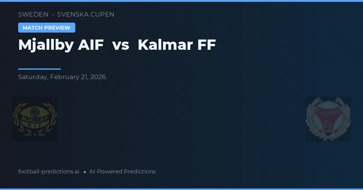 Mjällby AIF vs Kalmar FF — prognóstico e prévia do jogo