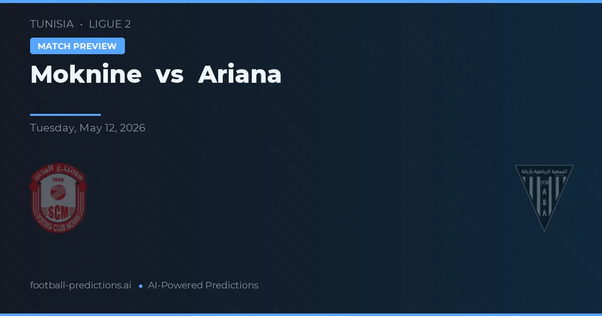 Moknine vs Ariana — prognóstico e prévia do jogo