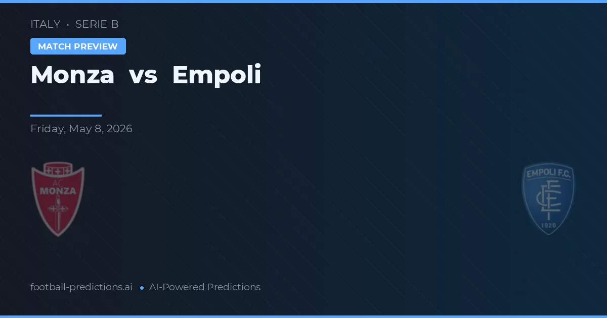 Monza vs Empoli — prognóstico e prévia do jogo