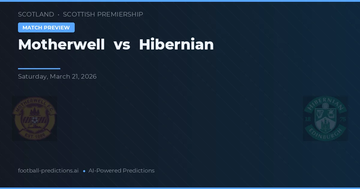 Motherwell vs Hibernian — prognóstico e prévia do jogo