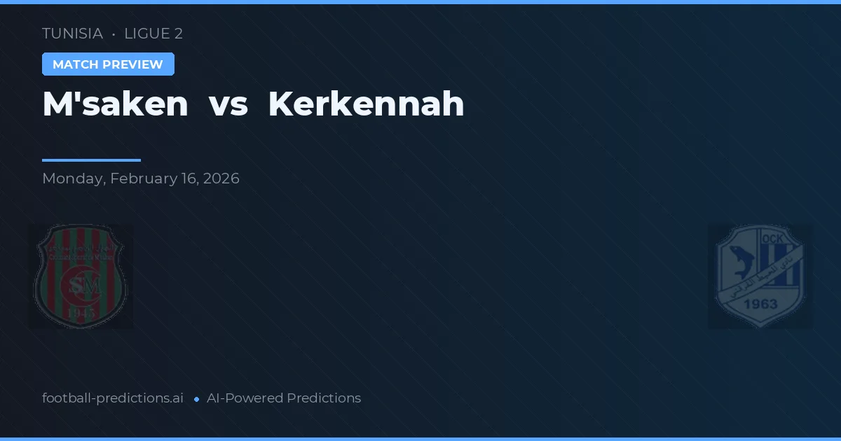 M'saken vs Kerkennah — prognóstico e prévia do jogo