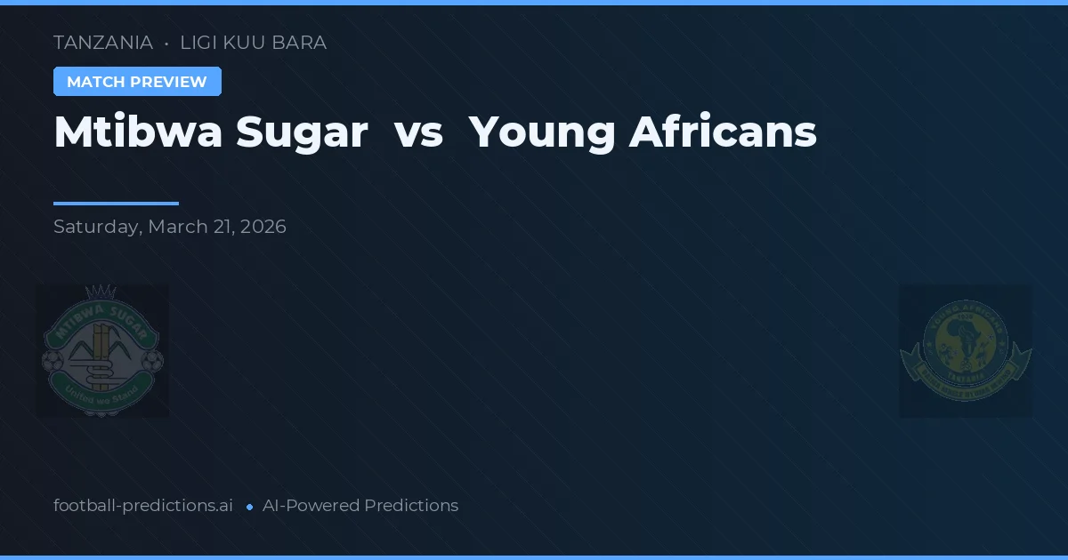 Mtibwa Sugar vs Young Africans — prognóstico e prévia do jogo