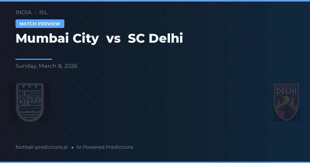 Mumbai City vs SC Delhi — prognóstico e prévia do jogo