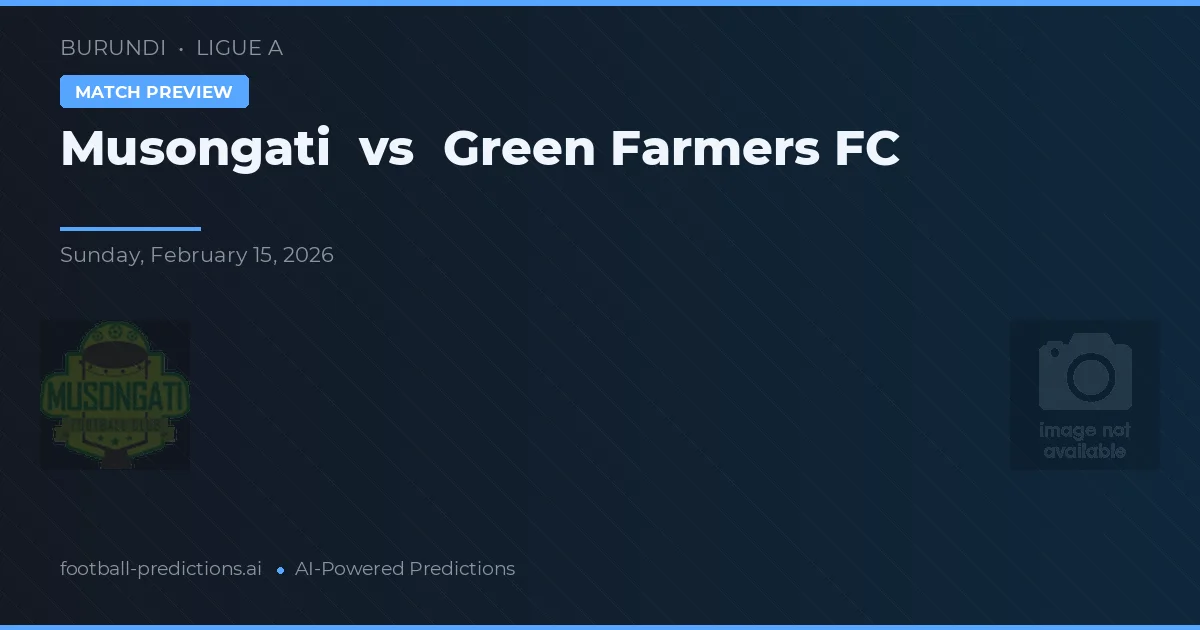 Musongati vs Green Farmers FC — prognóstico e prévia do jogo