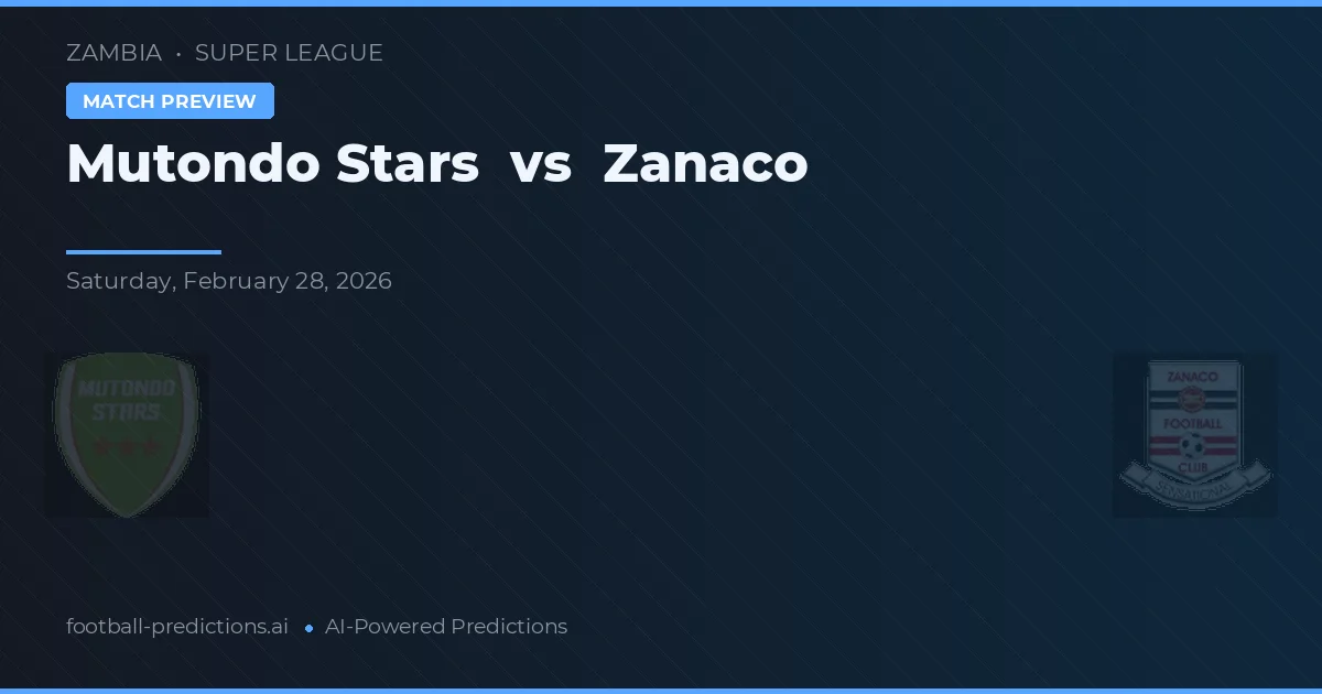 Mutondo Stars vs Zanaco — prognóstico e prévia do jogo