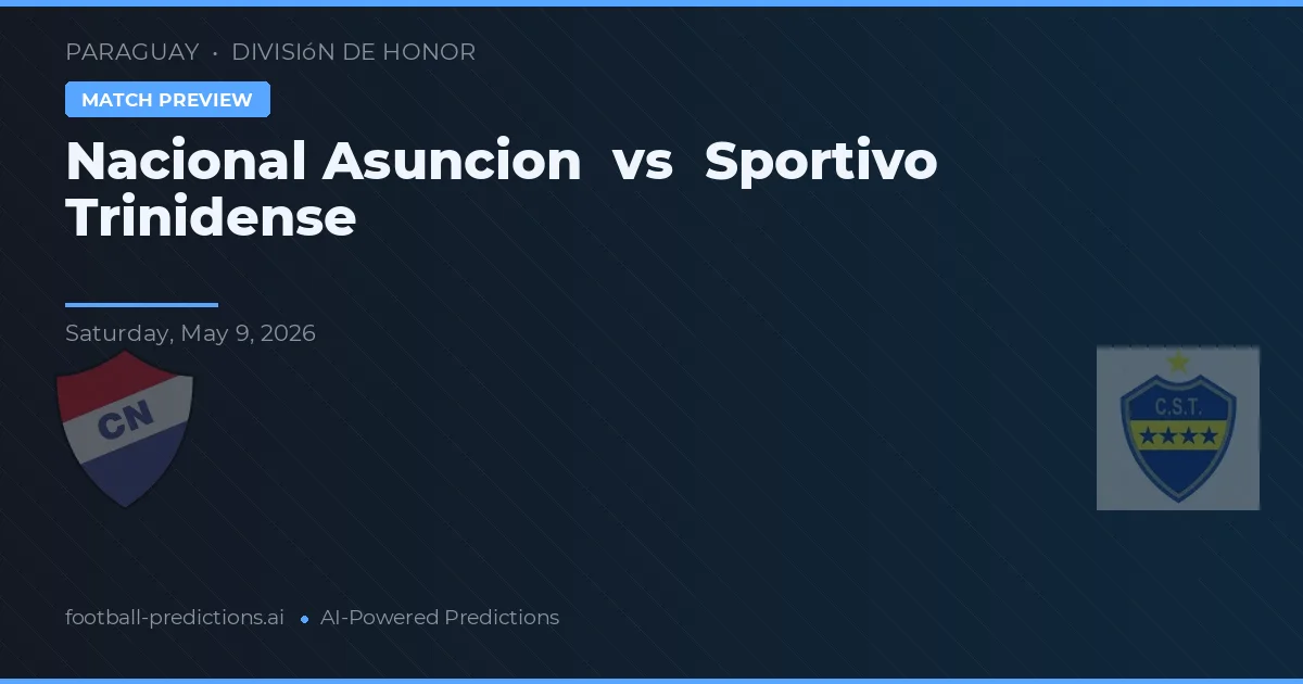 Nacional de Asunción vs Sportivo Trinidense — prognóstico e prévia do jogo