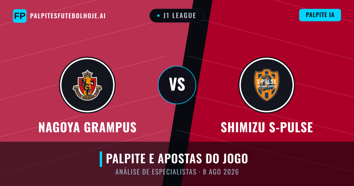 Nagoya Grampus vs Shimizu S-Pulse — prognóstico e prévia do jogo