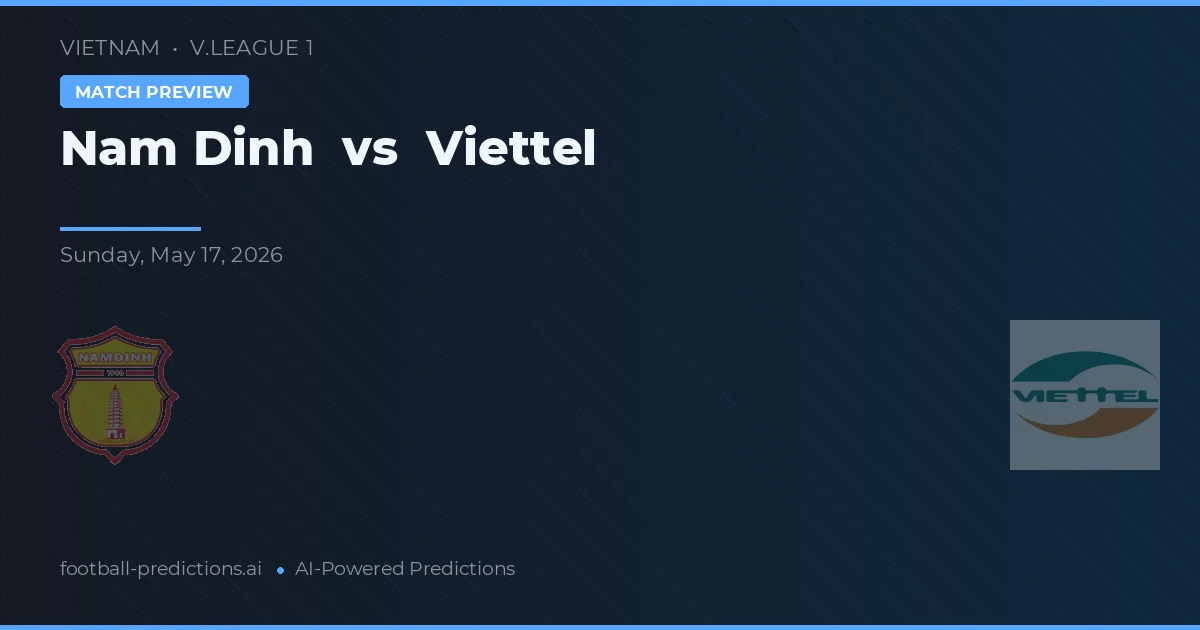 Nam Định vs Viettel — prognóstico e prévia do jogo