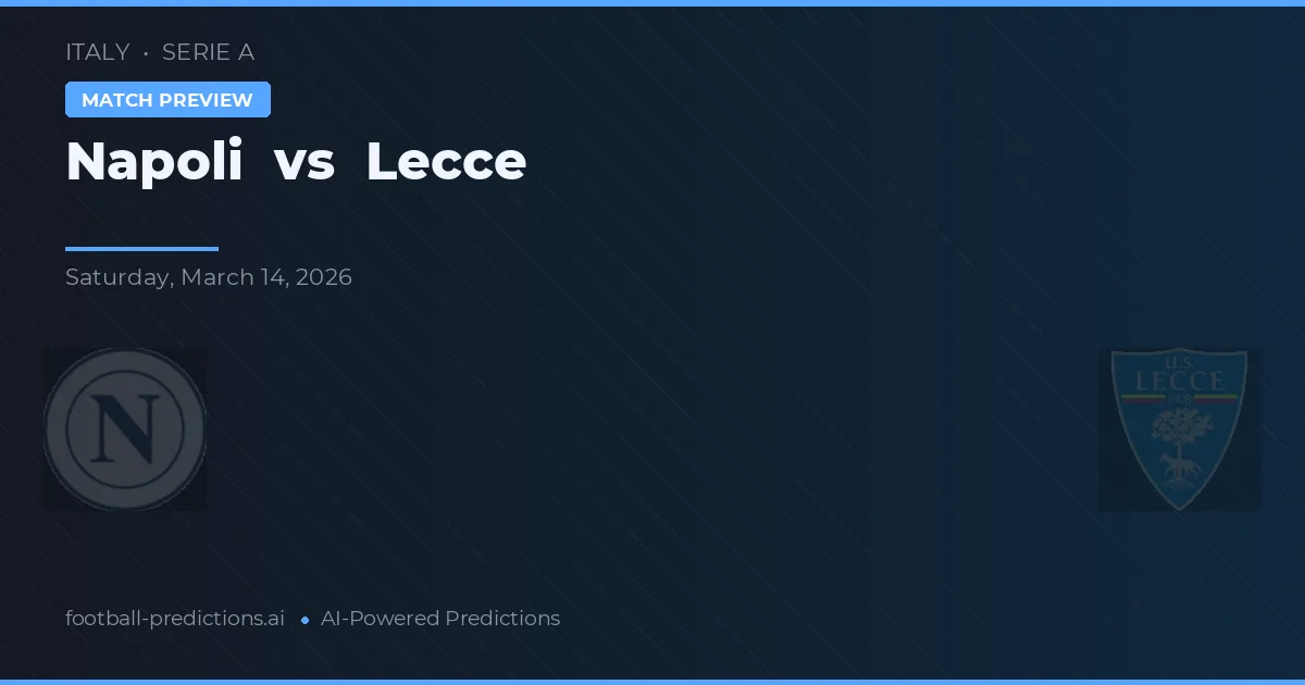 Napoli vs Lecce — prognóstico e prévia do jogo