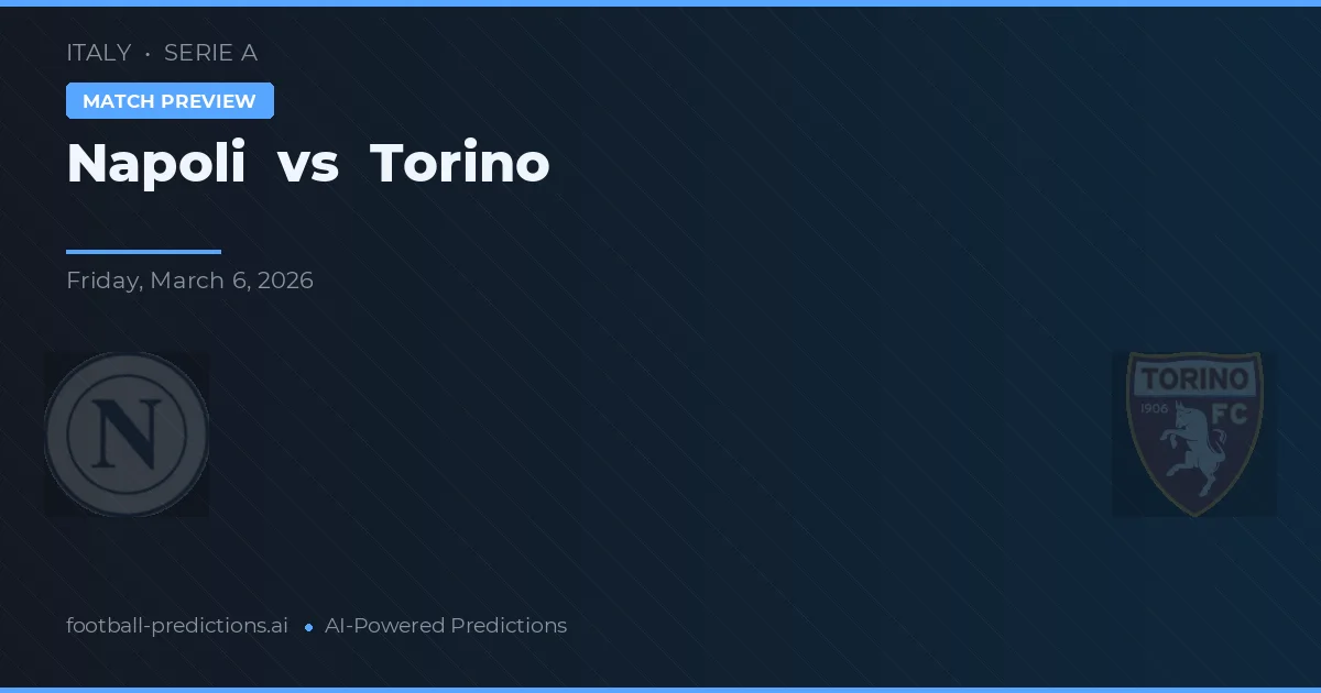 Napoli vs Torino — prognóstico e prévia do jogo