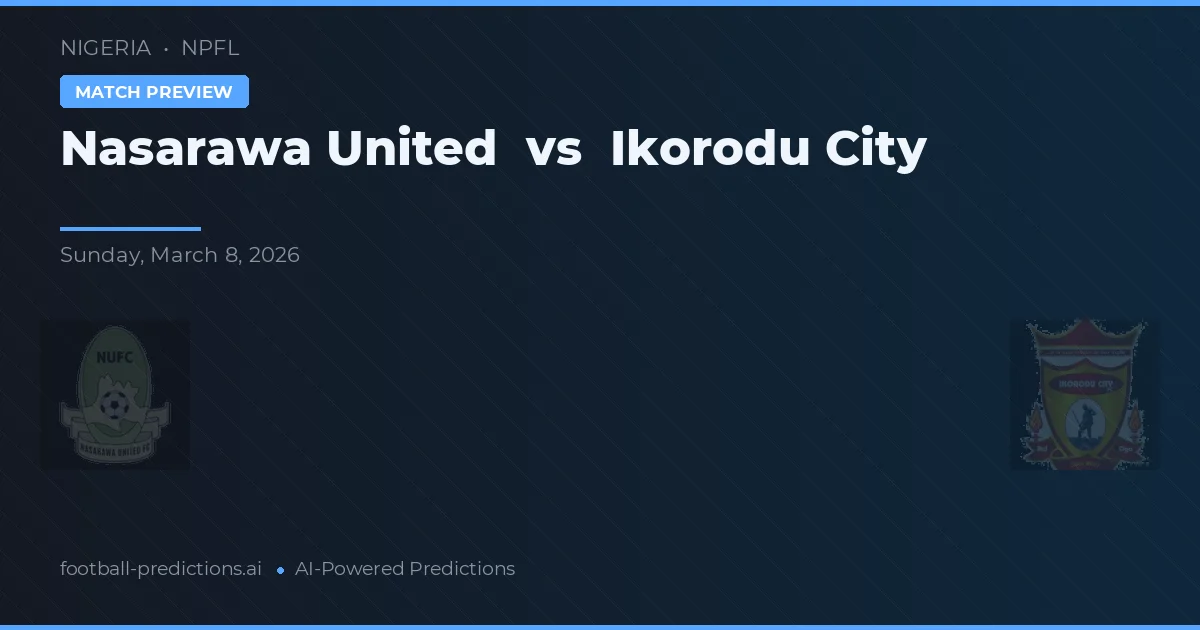 Nasarawa United vs Ikorodu City — prognóstico e prévia do jogo